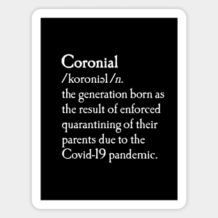 Coronial dictionary quarantine born baby meme Magnet